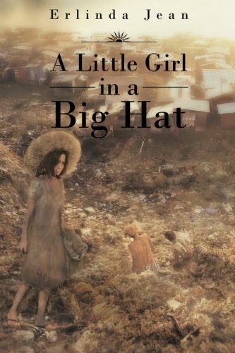 Cover for Erlinda Jean · A Little Girl in a Big Hat (Paperback Book) (2014)