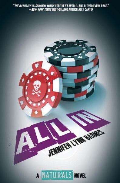 Cover for Jennifer Lynn Barnes · All in ((the Naturals #3)) (Hardcover Book) (2015)