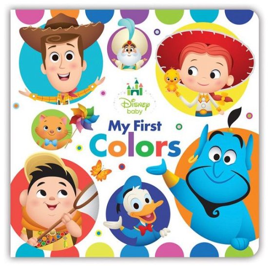 Disney Baby My First Colors - Disney Book Group - Books - Disney Press - 9781484729434 - August 30, 2016