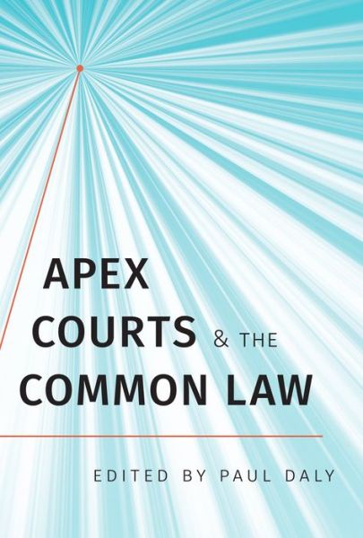Cover for Paul Daly · Apex Courts and the Common Law (Hardcover Book) (2019)