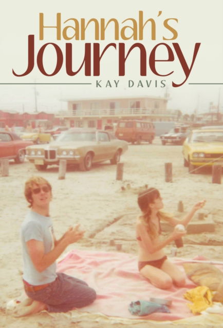 Cover for Kay Davis · Hannah's Journey (Hardcover Book) (2019)