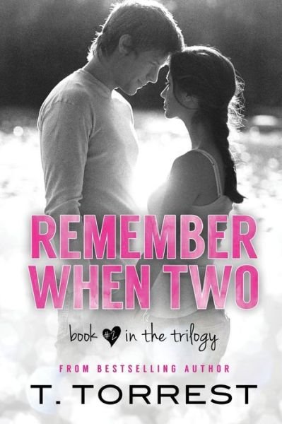 Cover for T Torrest · Remember When 2: The Sequel - Remember When Trilogy (Pocketbok) (2013)