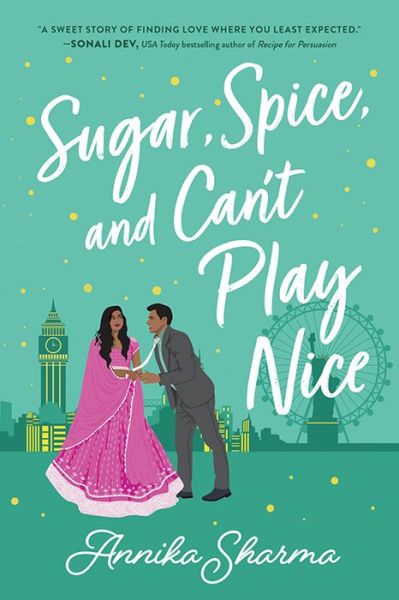 Cover for Annika Sharma · Sugar, Spice, and Can't Play Nice - Chai Masala Club (Taschenbuch) (2023)