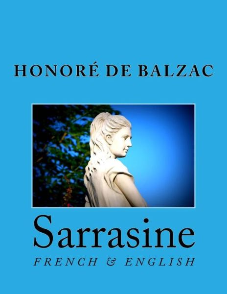 Cover for Honore De Balzac · Sarrasine: French &amp; English (Taschenbuch) (2013)