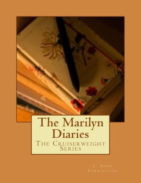 Cover for L Anne Carrington · The Marilyn Diaries (Paperback Bog) (2013)