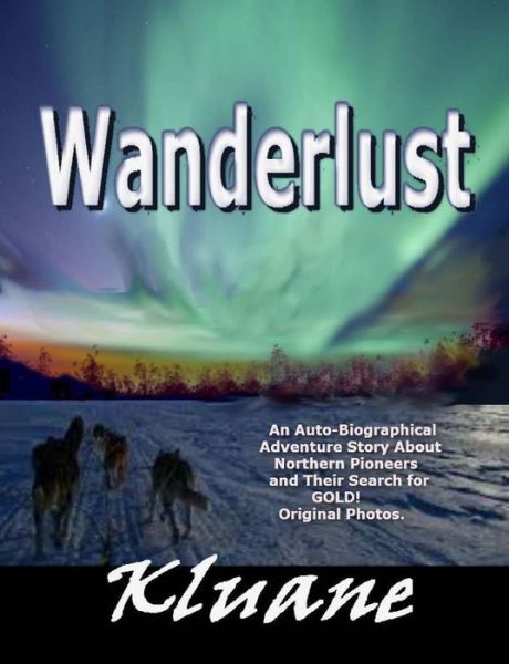 Cover for Kluane · Wanderlust! (Paperback Book) (2013)