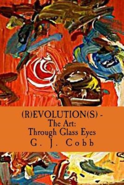 Cover for G J Cobb · (R)EVOLUTION (S) - The Art (Paperback Bog) (2013)