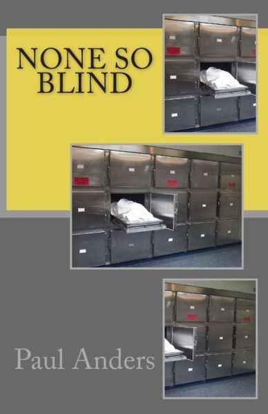 Cover for Paul Anders · None So Blind (Paperback Book) (2014)