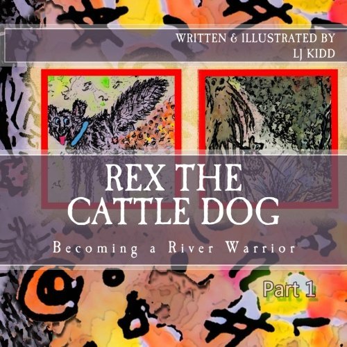 Cover for Lj Kidd · Rex the Cattle Dog (Pocketbok) (2014)