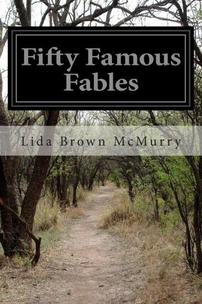 Cover for Lida Brown Mcmurry · Fifty Famous Fables (Paperback Bog) (2014)