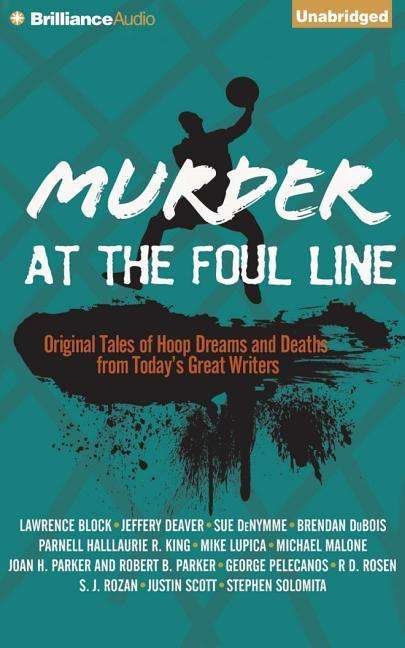 Cover for Otto Penzler · Murder at the Foul Line: Original Tales of Hoop Dreams and Deaths from Today's Great Writers (CD) (2015)