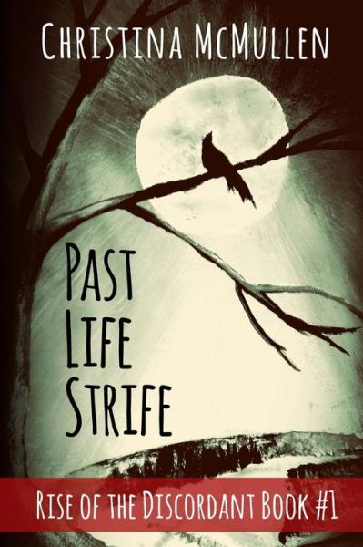 Cover for Christina Mcmullen · Past Life Strife (Taschenbuch) (2014)