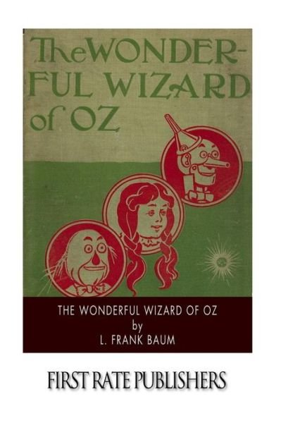 The Wonderful Wizard of Oz - L Frank Baum - Libros - Createspace - 9781503248434 - 16 de noviembre de 2014