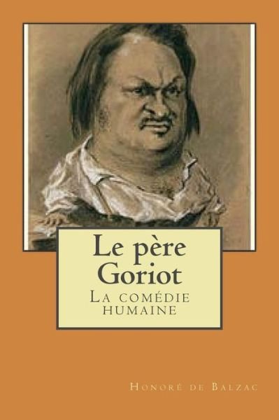 Cover for Honore De Balzac · Le Pere Goriot: La Comedie Humaine (Paperback Bog) (2015)