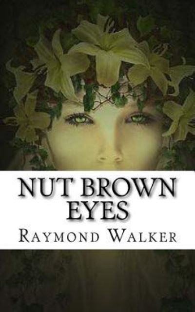 Cover for Raymond Walker · Nut Brown Eyes (Paperback Book) (2015)