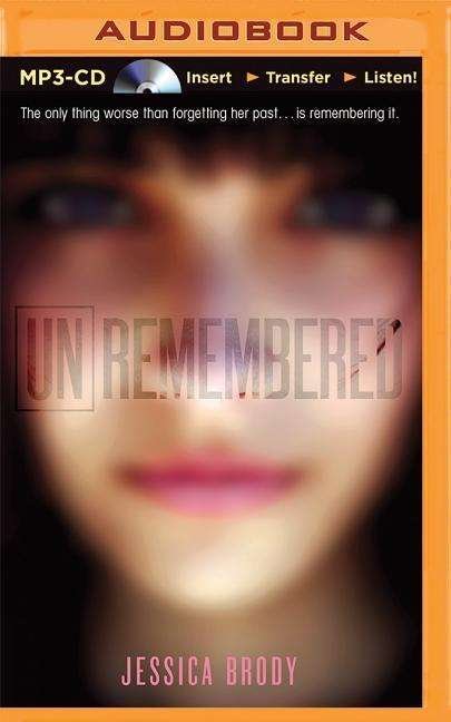Cover for Jessica Brody · Unremembered (MP3-CD) (2015)