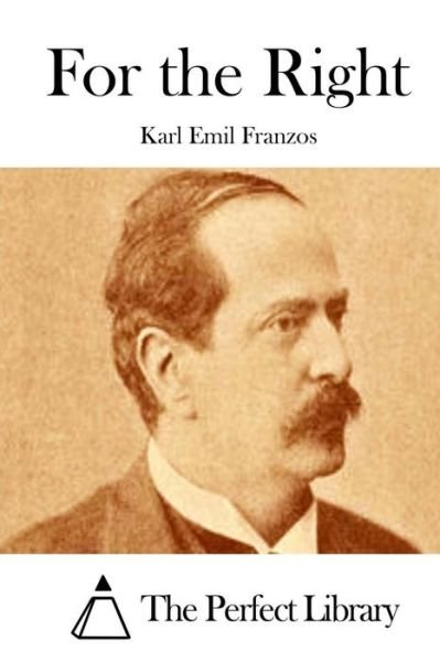 Cover for Karl Emil Franzos · For the Right (Pocketbok) (2015)