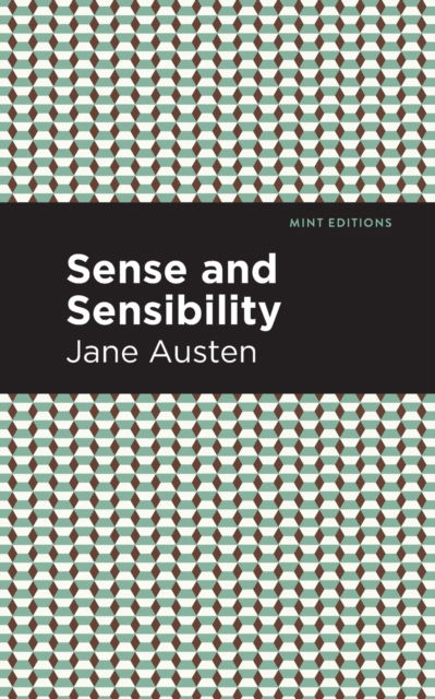 Sense and Sensibility - Mint Editions - Jane Austen - Bücher - Graphic Arts Books - 9781513263434 - 18. Juni 2020