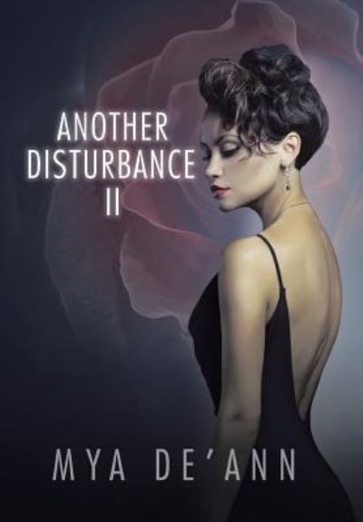 Cover for Mya De'Ann · Another Disturbance II (Hardcover bog) (2016)