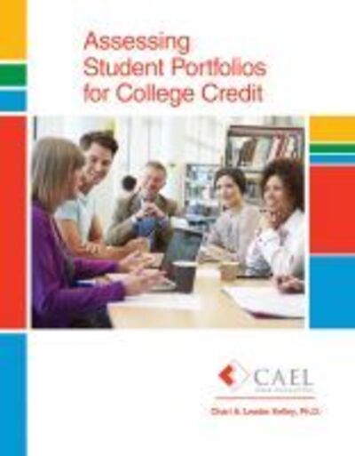 Cover for Council For Adult Experiential Learning · Assessing Student Portfolios for College Credit (Paperback Book) (2017)