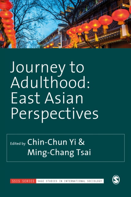 Cover for Journey to Adulthood: East Asian Perspectives - Sage Studies in International Sociology (Paperback Book) (2023)