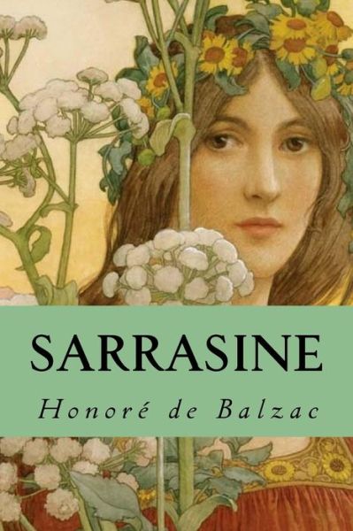 Sarrasine - Honore De Balzac - Books - Createspace Independent Publishing Platf - 9781533162434 - May 9, 2016