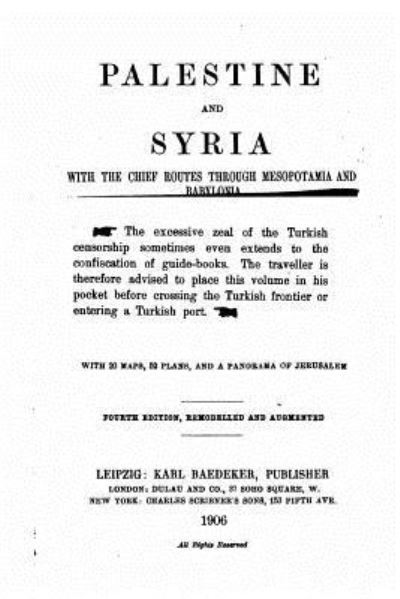 Cover for Karl Baedeker · Palestine and Syria with the chief routes through Mesopotamia and Babylonia, handbook for travellers (Paperback Book) (2016)