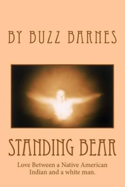 Cover for Buzz Barnes · Standing Bear (Paperback Book) (2016)