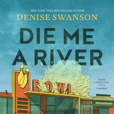 Cover for Denise Swanson · Die Me a River Lib/E (CD) (2018)