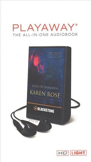 Edge of Darkness Library Edition - Karen Rose - Andet - Blackstone Pub - 9781538521434 - 6. februar 2018