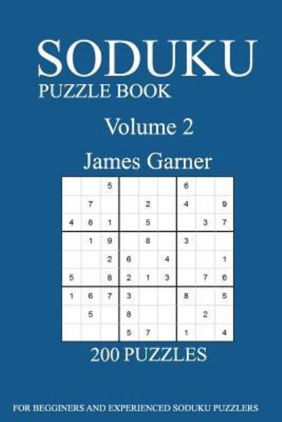 Sudoku Puzzle Book - James Garner - Books - Createspace Independent Publishing Platf - 9781539496434 - October 12, 2016