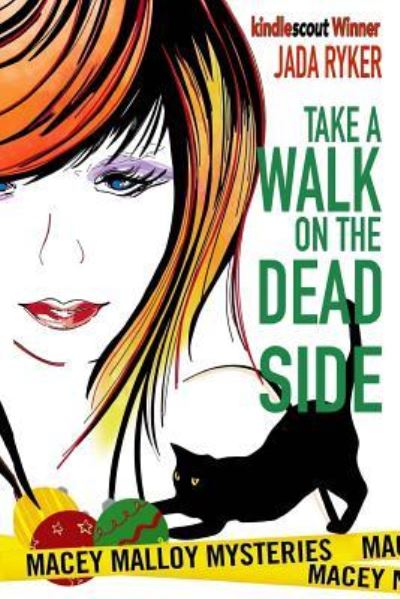 Cover for Jada Ryker · Take a Walk on the Dead Side (Paperback Book) (2016)