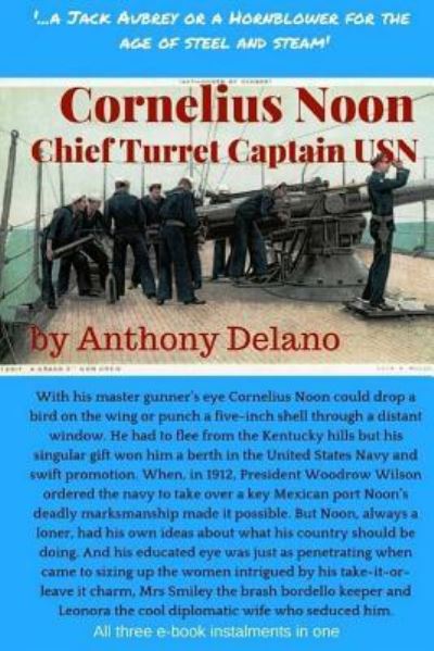 Cover for Anthony Delano · Cornelius Noon, Chief Turret Captain USN (Paperback Book) (2016)