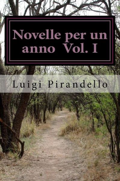 Cover for Luigi Pirandello · Novelle Per Un Anno - Edizione Integrale Illustrata (Taschenbuch) (2017)