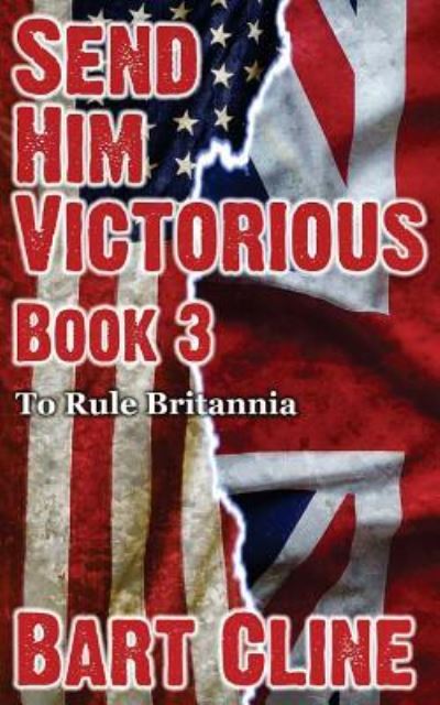 Cover for Bart Cline · Send Him Victorious (Paperback Book) (2017)