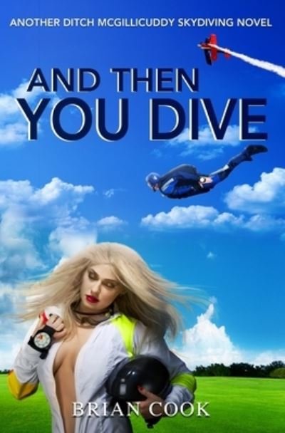 Cover for Brian Cook · And then you dive (Paperback Book) (2017)