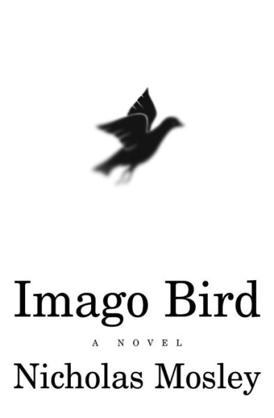 Cover for Nicholas Mosley · Imago Bird - British Literature Series (Paperback Book) (2000)