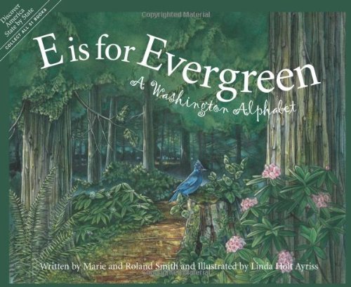 Cover for Roland Smith · E is for Evergreen: a Washington State Alphabet (Discover America State by State) (Hardcover bog) (2004)