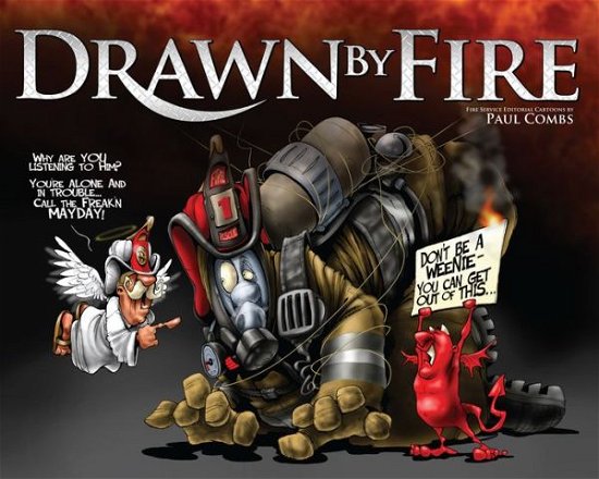 Cover for Paul Combs · Drawn By Fire (Hardcover Book) (2010)