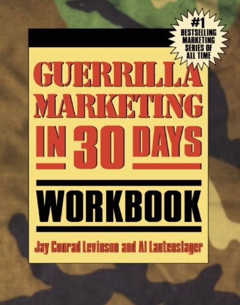 Cover for Jay Conrad Levinson · Guerrilla Marketing In 30 Days Workbook (Paperback Book) [2nd edition] (2006)