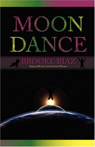 Moon Dance - Brooke Biaz - Libros - Parlor Press - 9781602350434 - 8 de diciembre de 2007