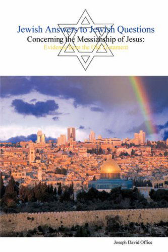 Cover for Joseph David Office · Jewish Answers to Jewish Questions Concerning the Messiahship of Jesus (Paperback Book) (2007)