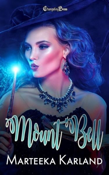 Cover for Marteeka Karland · Mount Bell (Book) (2022)
