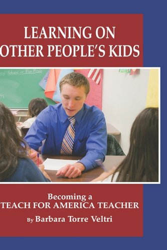 Cover for Barbara Torre Veltri · Learning on Other People's Kids: Becoming a Teach for America Teacher (Hc) (Hardcover Book) (2010)