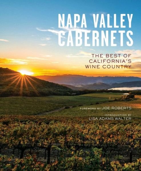 Napa Valley Cabernet - Insight Editions - Bøger - Insight Editions - 9781608879434 - 27. september 2016