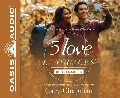 Cover for Gary Chapman · The 5 Love Languages of Teenagers The Secret to Loving Teens Effectively (CD) (2016)