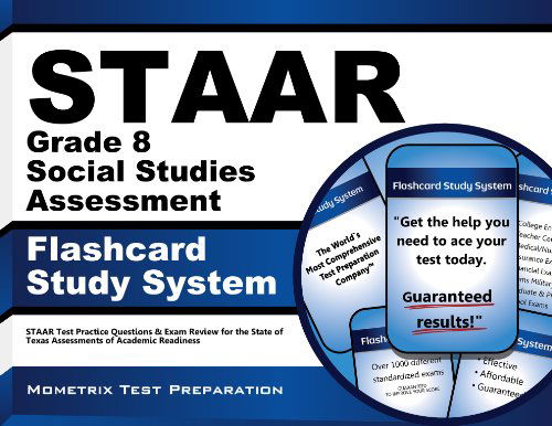 Cover for Staar Exam Secrets Test Prep Team · Staar Grade 8 Social Studies Assessment Flashcard Study System: Staar Test Practice Questions &amp; Exam Review for the State of Texas Assessments of Academic Readiness (Cards) (Paperback Book) [Flc Crds edition] (2023)