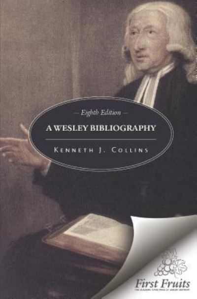 Cover for Kenneth J. Collins · A Wesley Bibliography (Paperback Book) (2019)