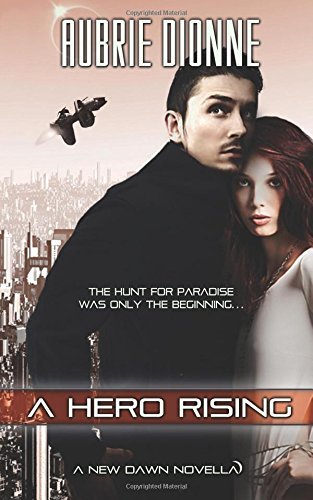 Cover for Aubrie Dionne · A Hero Rising (Paperback Book) (2012)
