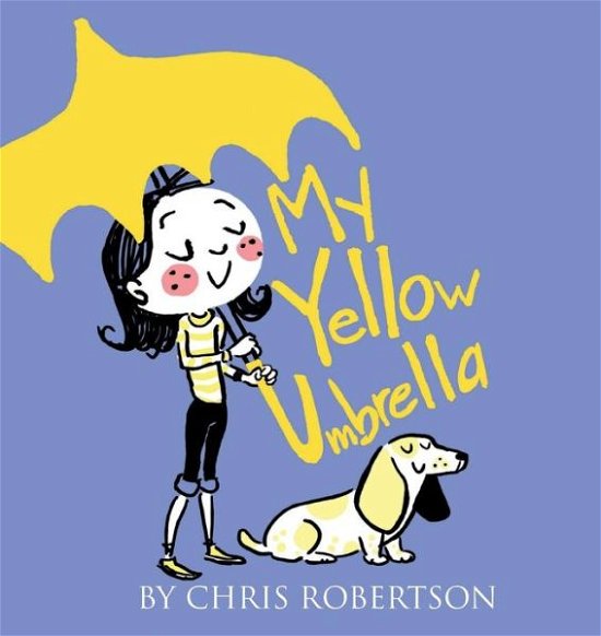 Cover for Chris Robertson · My Yellow Umbrella (Paperback Book) (2013)